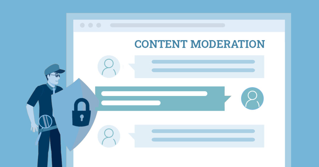 Content Moderation: A Holy Grail To Boost Your Brand Image Content Moderation Services