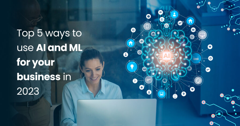 AI & ML for your Business